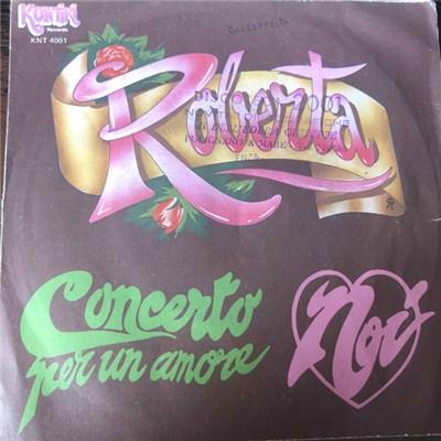 Roberta - Noi / Concerto Per Un Amore download mp3 flac