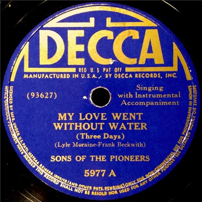 Sons Of The Pioneers - My Love Went Without Water (Three Days) / You Don't Love Me But I'll Always Care download mp3 flac