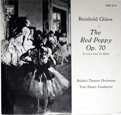 Reinhold Glière, Bolshoi Theatre Orchestra, Yuri Fayer - The Red Poppy, Op. 70: Excerpts From The Ballet download mp3 flac