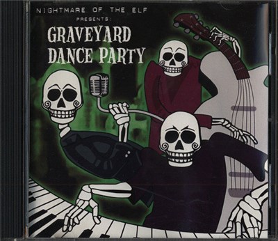 Nightmare Of The Elf - Graveyard Dance Party download mp3 flac