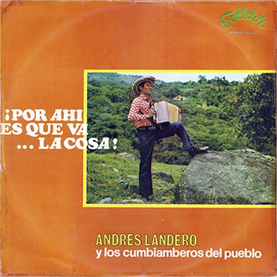 Andrés Landero - ¡ Por Ahi Es Que Va La Cosa ! download mp3 flac