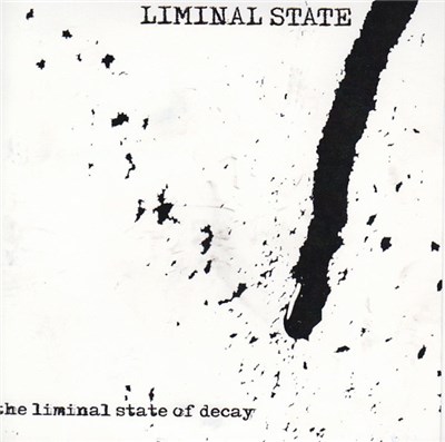 Liminal State - The Liminal State Of Decay download mp3 flac