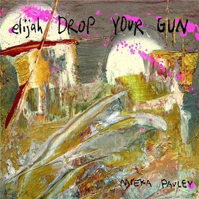 Mieka Pauley - Elijah Drop Your Gun download mp3 flac