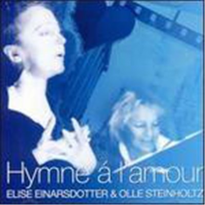 Elise Einarsdotter and Olle Steinholtz - Hymne A L'Amour download mp3 flac