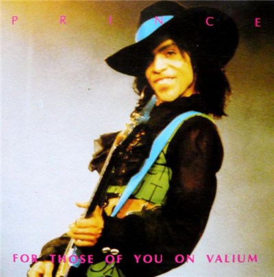 Prince - For Those Of You On Valium download mp3 flac