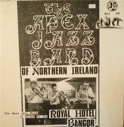 The Apex Jazz Band Of Northern Ireland - The Apex Jazz Band In Action At The Royal Hotel Bangor download mp3 flac