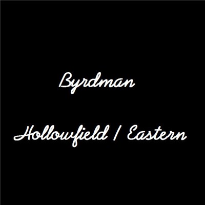 Byrdman - Hollowfield / Eastern download mp3 flac
