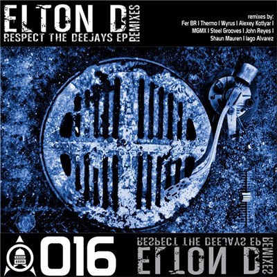 Elton D - Respect The Deejays EP Remixes download mp3 flac