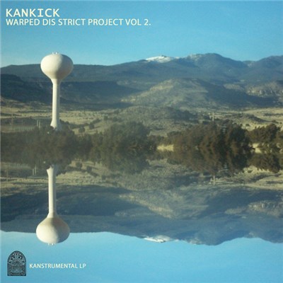 Kan Kick - Warped Dis Strict Project Vol​​ 2. download mp3 flac