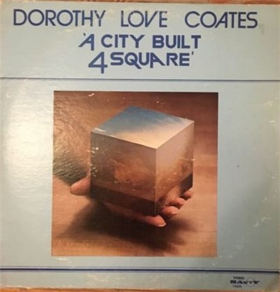 Dorothy Love Coates - A City Built 4 Square download mp3 flac