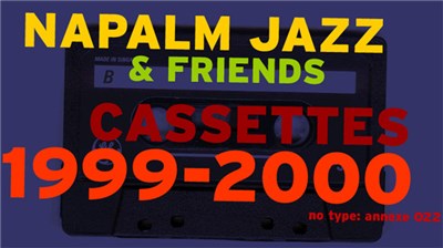 Napalm Jazz - Cassettes 1999-2000 download mp3 flac