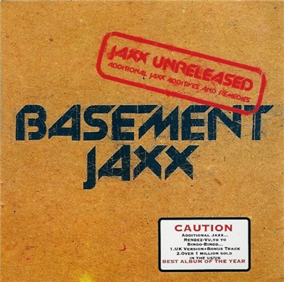 Basement Jaxx - Jaxx Unreleased - Additional Jaxx Additives And Remedies download mp3 flac