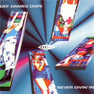 Def Dames Dope - Never Givin' In download mp3 flac