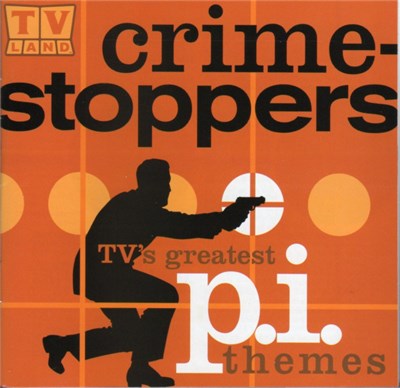 Various - Crime-Stoppers: TV's Greatest P.I. Themes download mp3 flac
