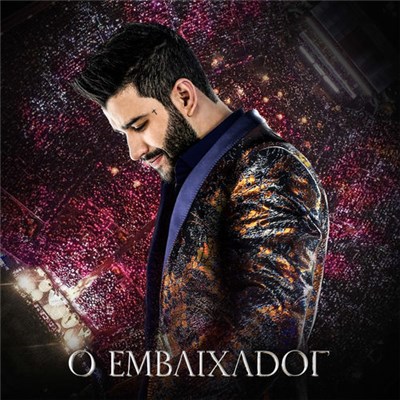 Gusttavo Lima - O Embaixador download mp3 flac