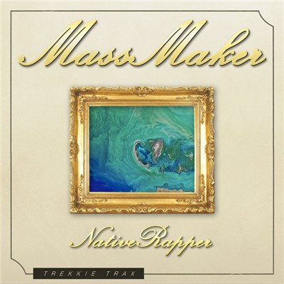 Native Rapper - Mass Maker download mp3 flac