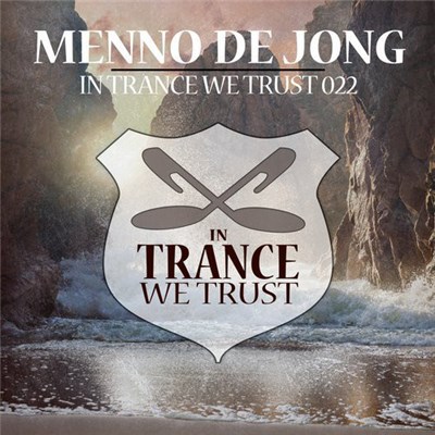 Menno de Jong - In Trance We Trust 022 download mp3 flac