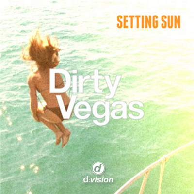 Dirty Vegas - Setting Sun (Remixes) download mp3 flac