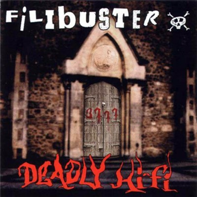 Filibuster - Deadly Hi-Fi download mp3 flac