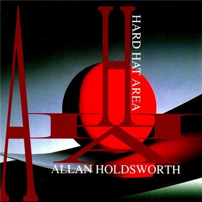 Allan Holdsworth - Hard Hat Area download mp3 flac