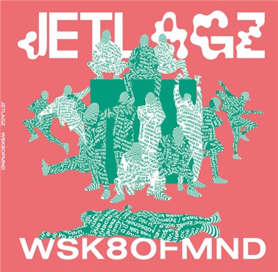 Jetlagz - WSK8OFMND download mp3 flac
