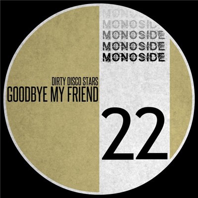 Dirty Disco Stars - Goodbye My Friend download mp3 flac