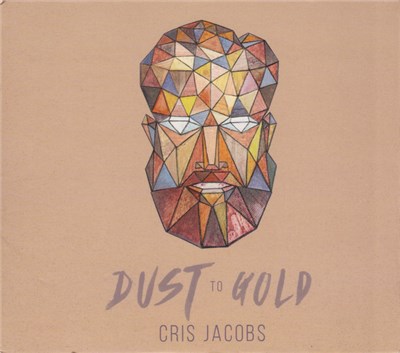 Cris Jacobs - Dust To Gold download mp3 flac