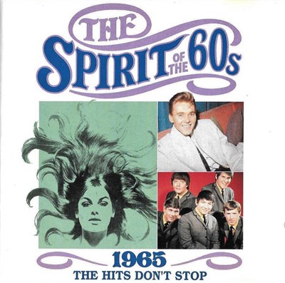 Various - The Spirit Of The 60s: 1965 The Hits Don't Stop download mp3 flac