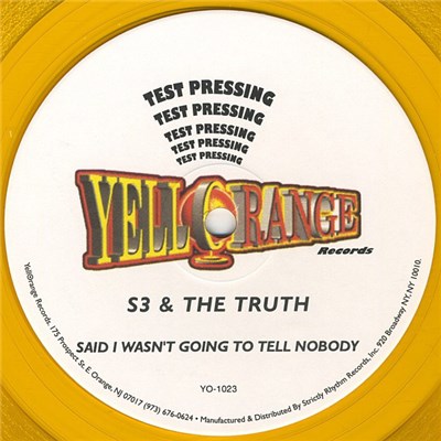 S3 & The Truth - Said I Wasn't Going To Tell Nobody download mp3 flac