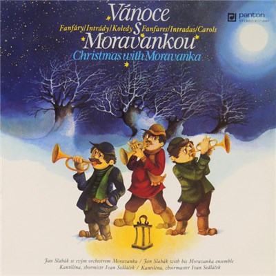 Jan Slabák Se Svým Orchestrem Moravanka, Kantiléna, Ivan Sedláček - Vánoce S Moravankou - Fanfáry / Intrády / Koledy (Christmas With Moravanka - Fanfares / Intradas / Carols) download mp3 flac