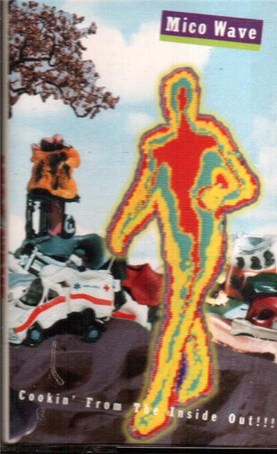 Mico Wave - Cookin' From The Inside Out!!! download mp3 flac