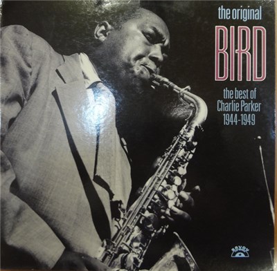 Charlie Parker - The Original Bird The Best Of Charlie Parker 1944-1949 download mp3 flac