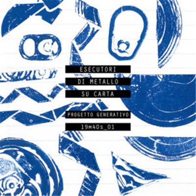 Esecutori Di Metallo Su Carta - Progetto Generativo download mp3 flac