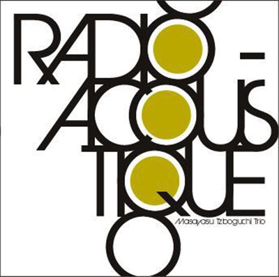 Masayasu Tzboguchi Trio - Radio-Acoustique download mp3 flac