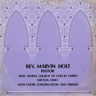 Rev. Marvin Holt - Holy Temple Church Of God In Christ download mp3 flac