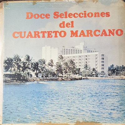 Cuarteto Marcano - Doce Selecciones Del Cuarteto Marcano download mp3 flac