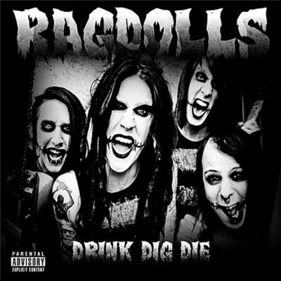 Ragdolls - Drink, Dig, Die download mp3 flac