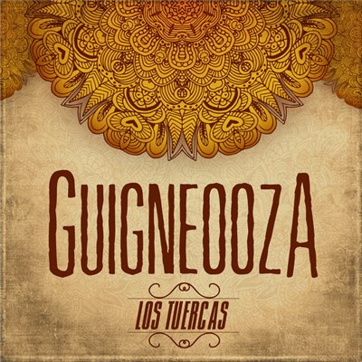 Los Tuercas - Guigneooza download mp3 flac