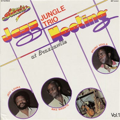 Jungle Trio - Jazz Meeting At Brazzaville download mp3 flac