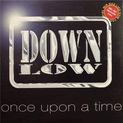 Down Low - Once Upon A Time download mp3 flac