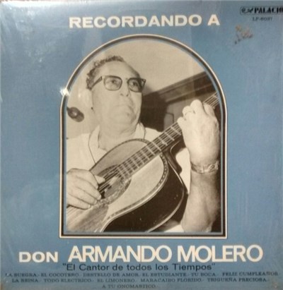 Armando Molero - Recordando A Don Armando Molero "El Cantor de Todos Los Tiempos" download mp3 flac