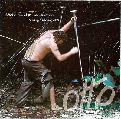 Otto - Certa Manhã Acordei De Sonhos Intranquilos download mp3 flac
