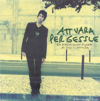 Per Gessle - Att Vara Per Gessle - Doppade Bara Tårna - Demos 1977-90 download mp3 flac