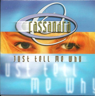 Cassandra - Just Tell Me Why download mp3 flac