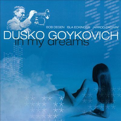 Dusko Goykovich - In My Dreams download mp3 flac