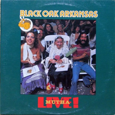Black Oak Arkansas - Live! Mutha download mp3 flac