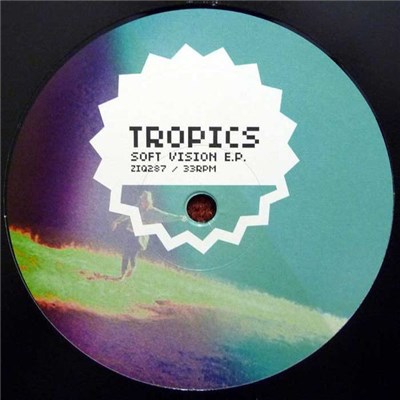 Tropics - Soft Vision E.P. download mp3 flac