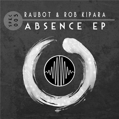 Raubot, Rob Kipara - Absence EP download mp3 flac