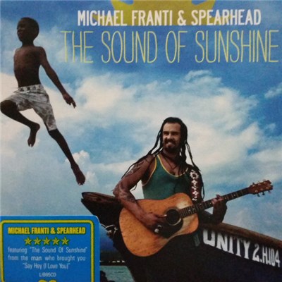 Michael Franti & Spearhead - The Sound Of Sunshine download mp3 flac
