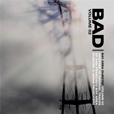 Dubsworth - B.A.D. Bay Area Dubstep Volume 02 download mp3 flac